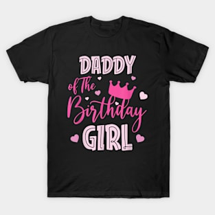 Daddy Of The Birthday Girl Cute Pink Matching Family T-Shirt